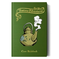 Teatime Adventures RPG 2nd Edition: Core Rulebook