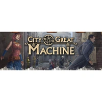 City of the Great Machine: Stand-In Heroes