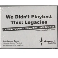 We Didn't Playtest This: Legacies