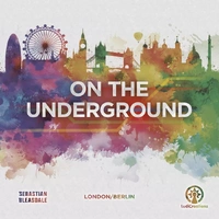 On The Underground - London/Berlin