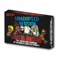 Gyrating Hamsters Unadopted Edition