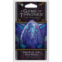 A Game of Thrones: The Card Game – Second Edition: Favor of the Old Gods