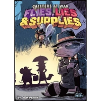 Critters at War Flies Lies & Supplies