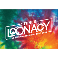 Loonacy Stoner Loonacy