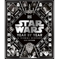 Star Wars Year By Year New Editio
