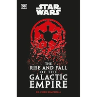 Star Wars The Rise and Fall of the Galac