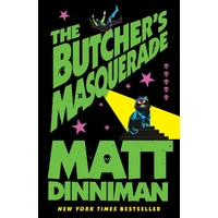 The Butcher's Masquerade - Matt Dinniman