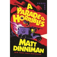 A Parade of Horribles - Matt Dinniman