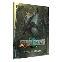 Wyrd Games: Through the Breach: TTB: Into the Steam
