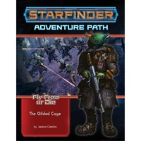 Starfinder RPG: Adventure Path Fly Free or Die #6 The Gilded Cage