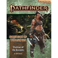 Pathfinder Second Edition: Adventure Path Strength of Thousands #6 Shadows of the Ancients