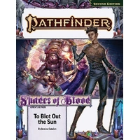 Pathfinder Adventure Path #215: To Blot Out the Sun (Shades of Blood 3 of 3)