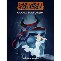 Castles and Crusades RPG - Codex Slavorum