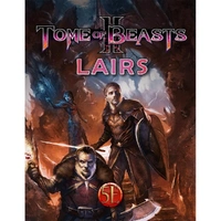 Kobold Press: Tome of Beasts 2 Lairs for 5th Edition