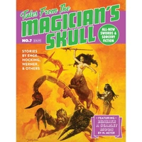 Tales From The Magician’s Skull #7