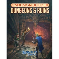 Kobold Press - Campaign Builder: Dungeons and Ruins (5E/ToV)