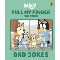 Bluey Pull My Finger Dad Jokes